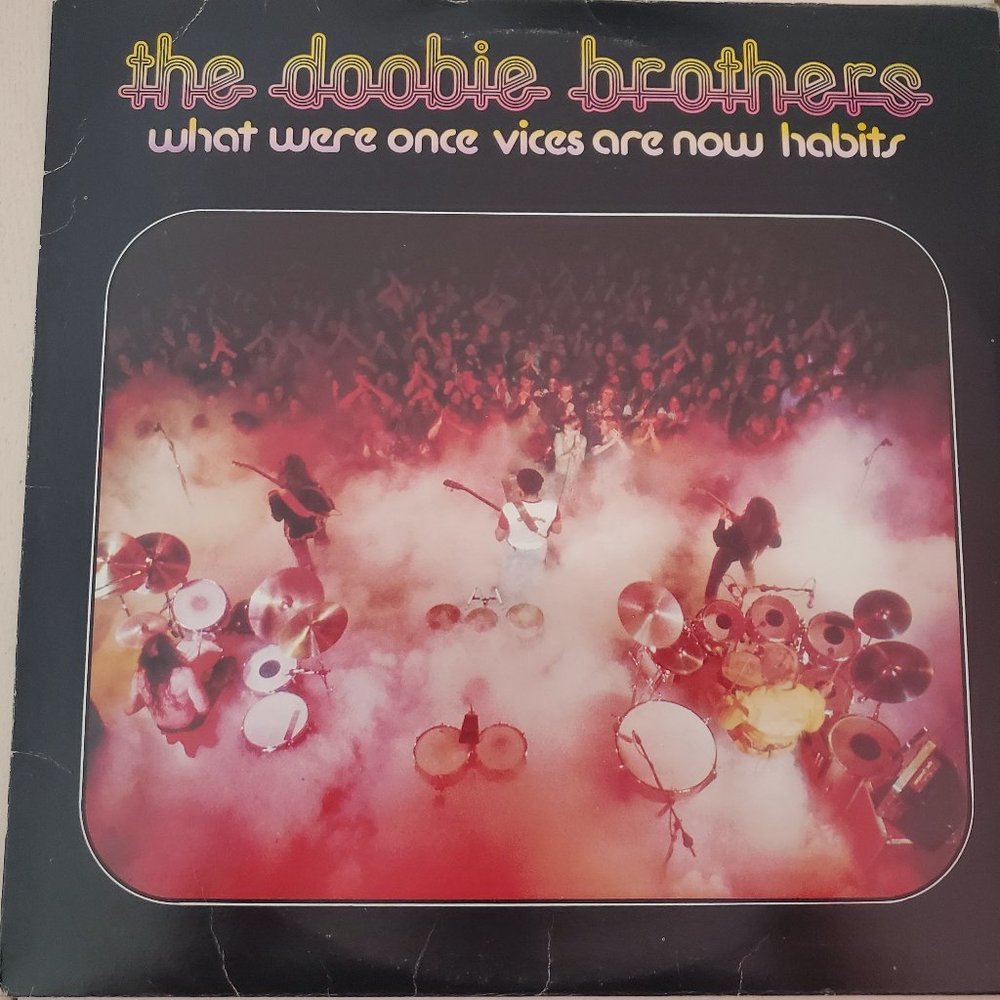 The Doobie Brothers - What was once vices are now habits - Vinyl Record